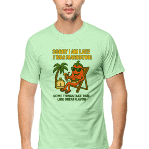 Sorry I’m Late I Was Marinating Pedro T-Shirt | Bombastique Slow-Cooked Sass Tee